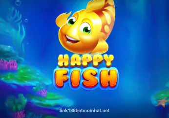 Happy Fish tại link188betmoinhat